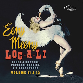 V.A. - 2on1 Eeny Meeny - Loc-A-Li: Exotic Blues & Rhythm 11 & 12